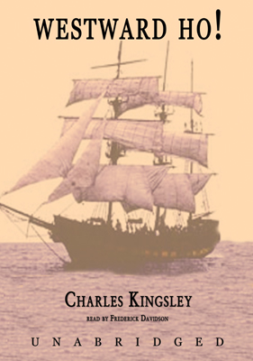 Title details for Westward Ho! by Charles Kingsley - Available